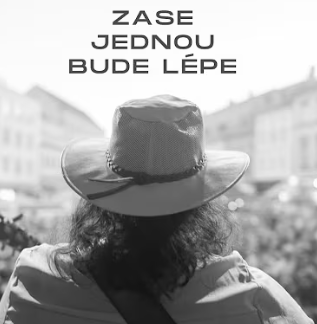 Zase jednou bude lépe